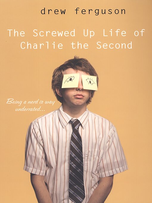 Title details for The Screwed Up Life of Charlie the Second by Drew Ferguson - Available